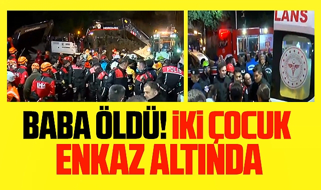Samsun'da heyelanda son dakika! Enkazda kalan baba öldü