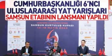Cumhurbaşkanlığı 6'ncı Uluslararası Yat Yarışları Samsun etabının lansmanı yapıldı