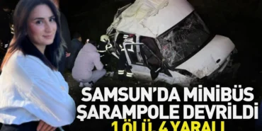 Samsun'da minibüs şarampole devrildi; 1 ölü, 4 yaralı