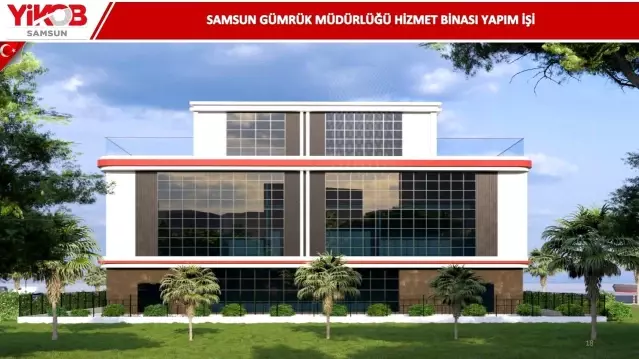 Samsun'da gümrük altyapısına 68,5 milyon liralık yeni yatırım