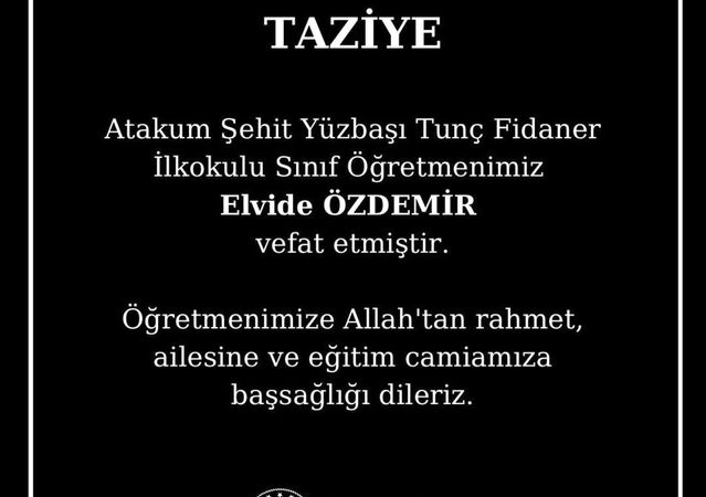 Samsun'da Öğretmen Elvide Özdemir Kansere Yenik Düştü