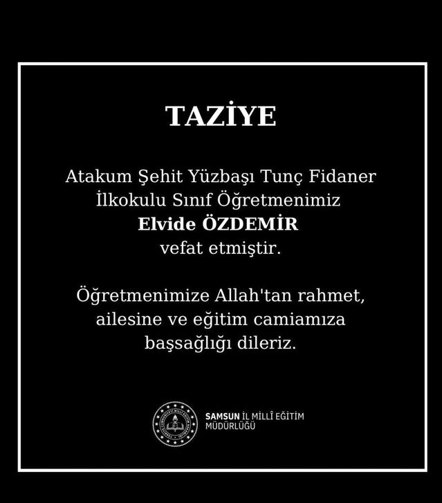 Samsun'da Öğretmen Elvide Özdemir Kansere Yenik Düştü