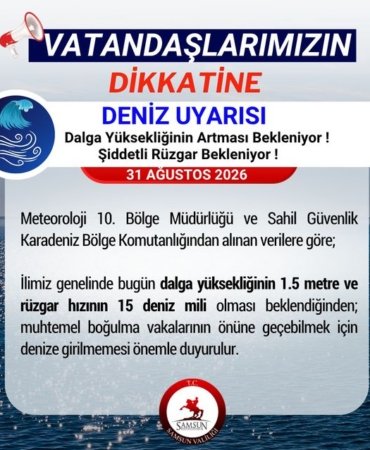 Samsun Valiliği'nden Denize Girilmemesi Uyarısı